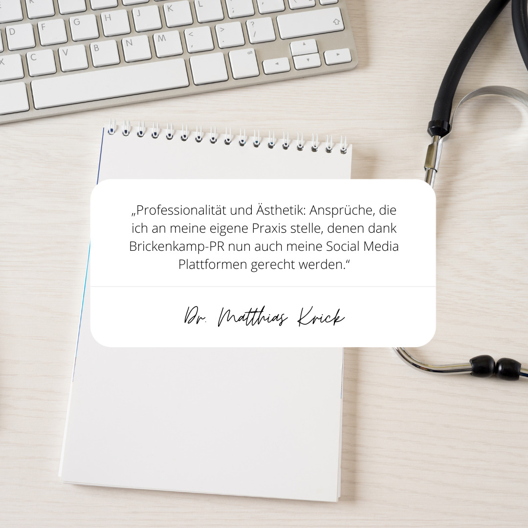 2.	„Professionalität und Ästhetik: Ansprüche, die ich an meine eigene Praxis stelle, denen dank B-PR nun auch meine Social Media Plattformen gerecht werden.“